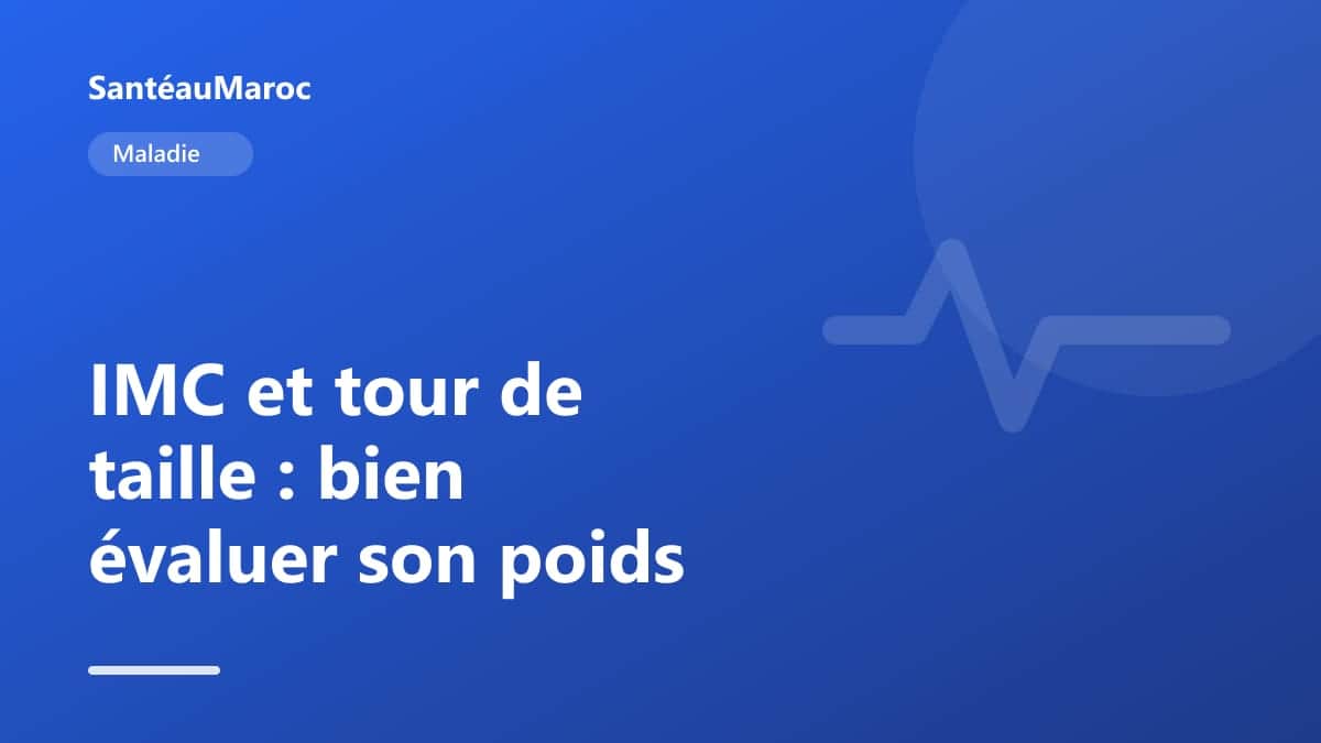 Maladie — IMC et tour de taille : bien évaluer son poids